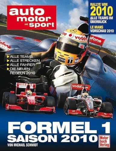 auto motor und sport Formel 1 - Saison 2010: Alle Teams . Alle Strecken . Alle Fahrer . Die neuen Regeln 2010